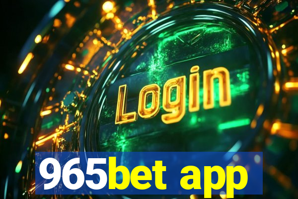 965bet app